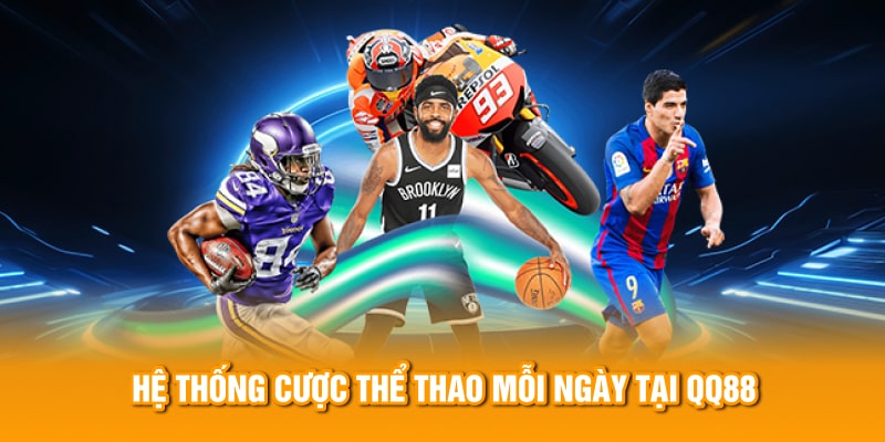 Hệ thống cược thể thao mỗi ngày tại QQ88