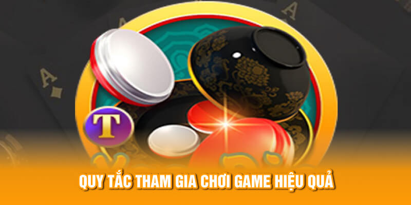 Quy tắc tham gia chơi game hiệu quả